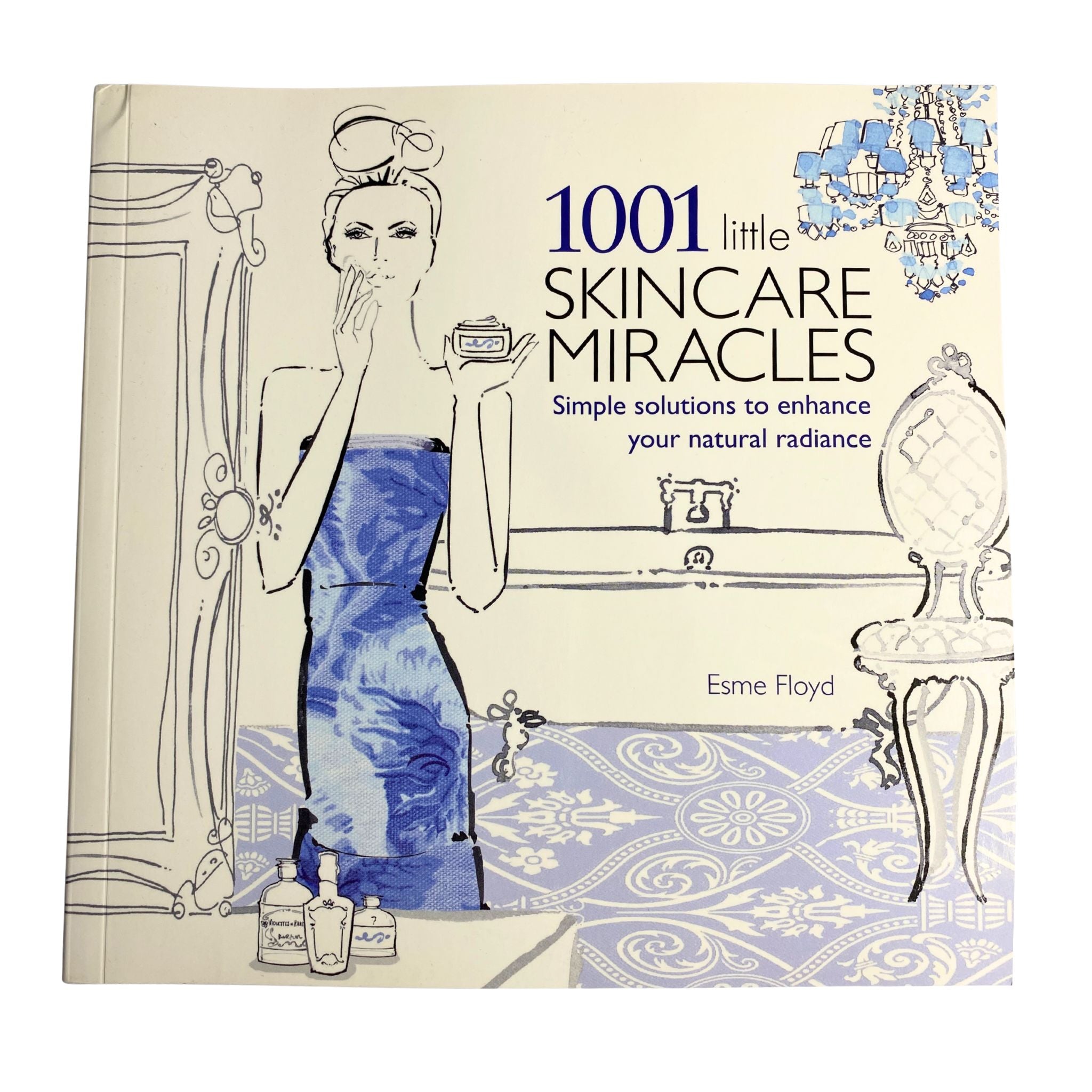 Front Cover 1001 Little Skincare Miracles Book by Esme Floyd
