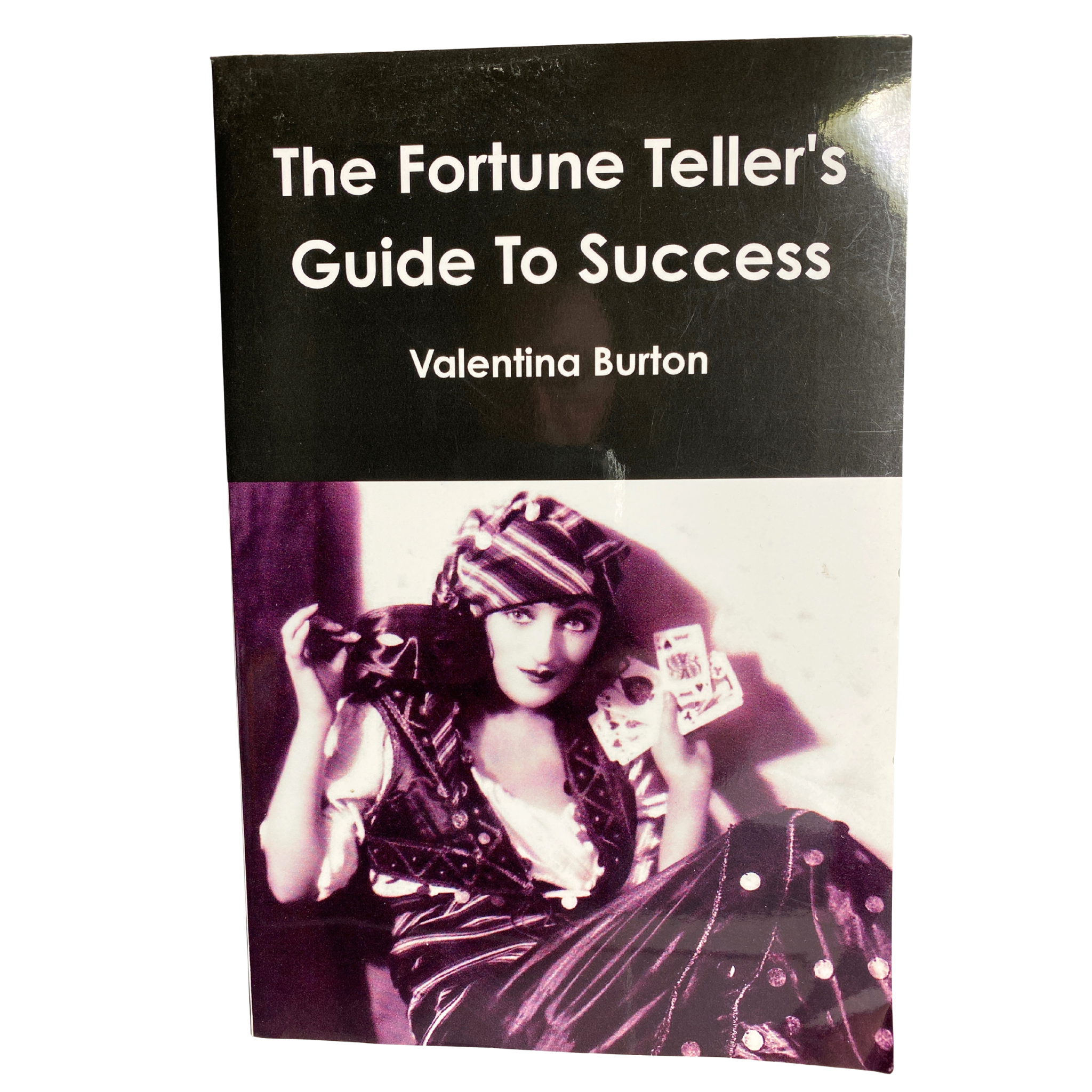 Front Cover of The Fortune Tellers Guide To Success Book by Valentina Burton