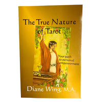 Front Cover of The True Nature of Tarot Book by Diane Wing